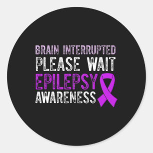 Epilepsy Awareness Epileptic Warrior Survivor 9  Classic Round Sticker