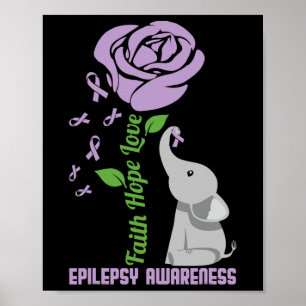 Epilepsy Awareness Faith Hope Love Flower Elephant Poster