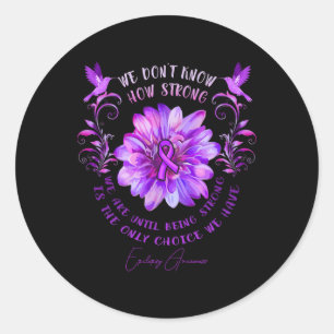 Epilepsy Awareness Flower We Don't Know How Strong Classic Round Sticker