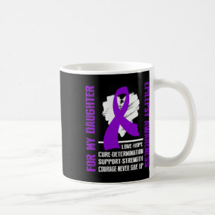 Epilepsy Awareness- For My Daughter Coffee Mug