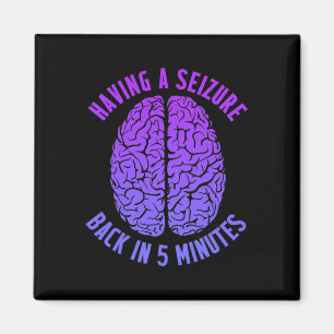 Epilepsy Awareness Having Seizure Epileptic Warrio Magnet