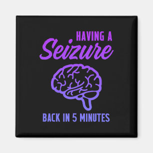 Epilepsy Awareness Having Seizure Epileptic Warrio Magnet