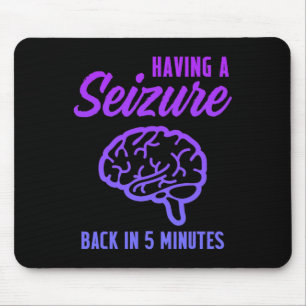 Epilepsy Awareness Having Seizure Epileptic Warrio Mouse Pad