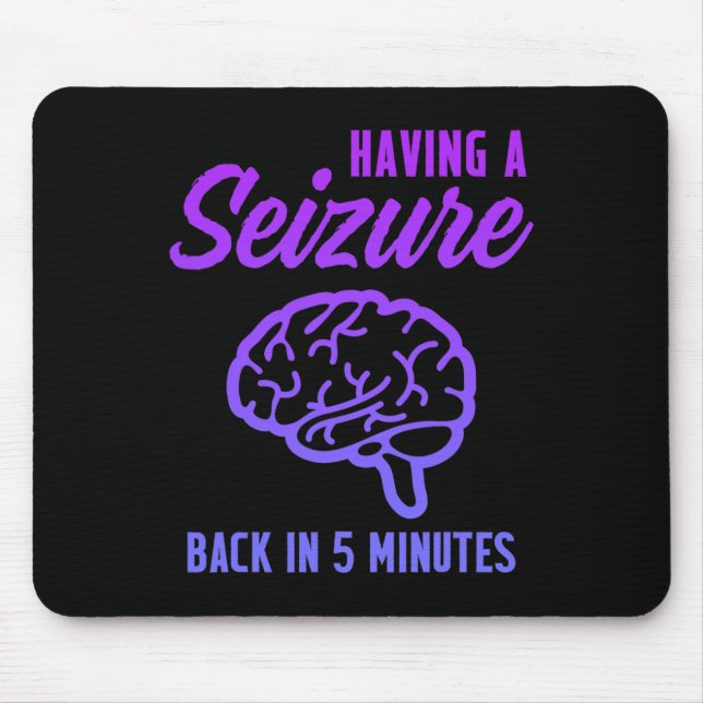 Epilepsy Awareness Having Seizure Epileptic Warrio Mouse Pad (Front)