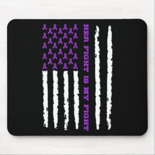Epilepsy Awareness Her Fight Is My Fight Mouse Pad