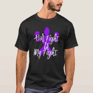 Epilepsy Awareness Her Fight Is My Fight Purple Ri T-Shirt