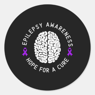 Epilepsy Awareness Hope For A Cure Epileptic I Wea Classic Round Sticker