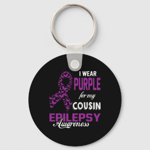 Epilepsy Awareness I Wear Purple For My Cousin Fam Key Ring