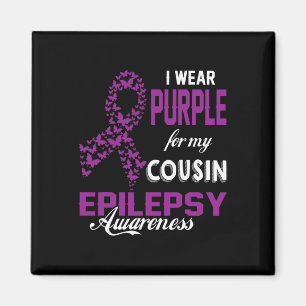 Epilepsy Awareness I Wear Purple For My Cousin Fam Magnet