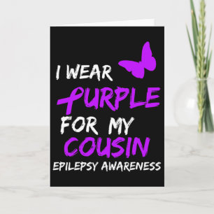 Epilepsy Awareness I Wear Purple For My Cousin Rib Card