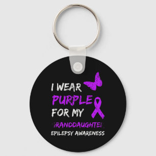 Epilepsy Awareness I Wear Purple For My Granddaugh Key Ring