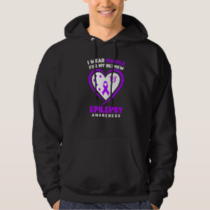Epilepsy Awareness   I Wear purple For My Nephew Hoodie
