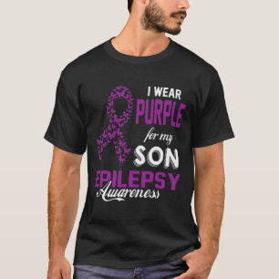 Epilepsy Awareness I Wear Purple For My Son Family T-Shirt