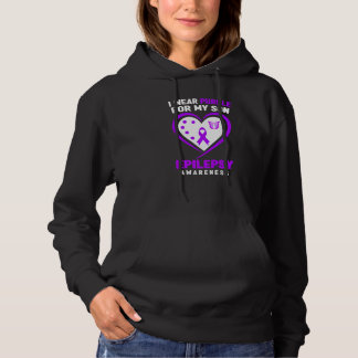 Epilepsy Awareness   I Wear purple For My Son Hoodie