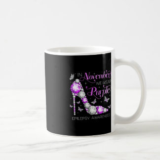 Epilepsy Awareness In November We Wear Purple Butt Coffee Mug