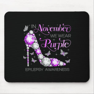 Epilepsy Awareness In November We Wear Purple Butt Mouse Pad