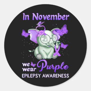 Epilepsy Awareness In November We Wear Purple Ribb Classic Round Sticker