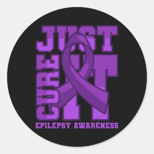 Epilepsy Awareness Just Cure It Classic Round Sticker