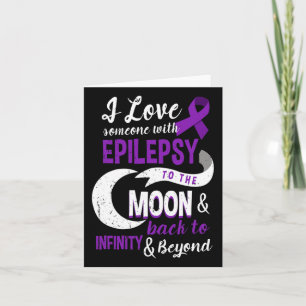 Epilepsy Awareness - Love Son Mum Dad Daughter Tee Card