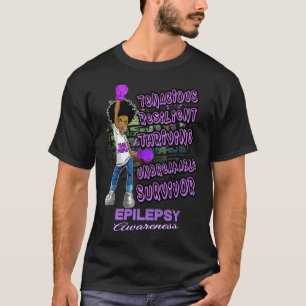Epilepsy Awareness Melanin Black Women Unbreakable T-Shirt