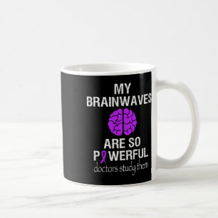 Epilepsy Awareness Month Brainwaves Are So Powerfu Coffee Mug