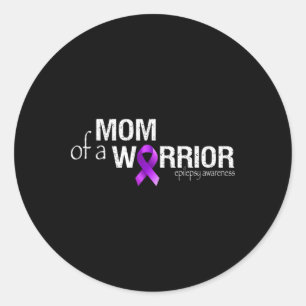 Epilepsy Awareness Month Mum Of A Warrior Purple R Classic Round Sticker