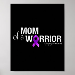 Epilepsy Awareness Month Mum of a Warrior Purple R Poster