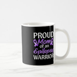 Epilepsy Awareness Month Proud Mum Of An Epilepsy  Coffee Mug