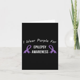 Epilepsy Awareness Month Support Love Cure Purple Card