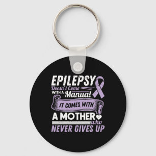 Epilepsy Awareness Mum Doesn't Come With A Manual  Key Ring