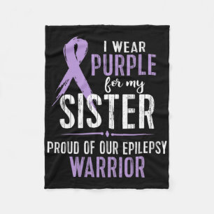 Epilepsy Awareness My Sister Warrior Tee Fleece Blanket