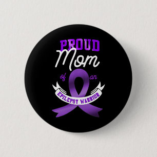 Epilepsy Awareness Proud Mum Of An Epilepsy Warrio 6 Cm Round Badge
