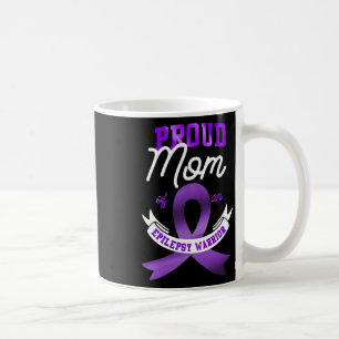 Epilepsy Awareness Proud Mum Of An Epilepsy Warrio Coffee Mug