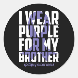Epilepsy Awareness Purple For My Brother Ribbon 1 Classic Round Sticker