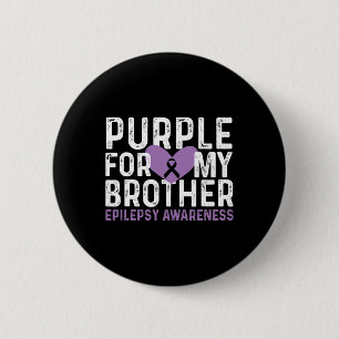 Epilepsy Awareness Purple For My Brother Ribbon 6 Cm Round Badge