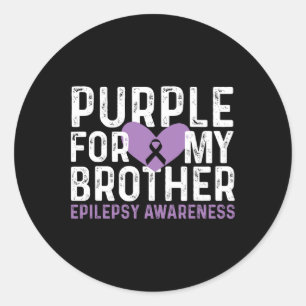 Epilepsy Awareness Purple For My Brother Ribbon Classic Round Sticker