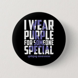 Epilepsy Awareness Purple For Someone Special Ribb 6 Cm Round Badge
