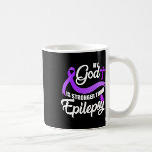 Epilepsy Awareness Ribbon My God Is Stronger Than  Coffee Mug