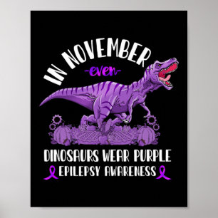 Epilepsy Awareness Ribbon T-rex November Dinosaurs Poster