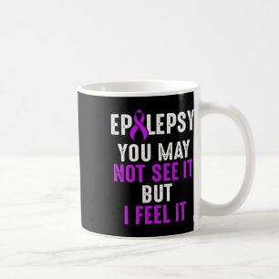 Epilepsy Awareness See Epileptic Warrior Survivor  Coffee Mug