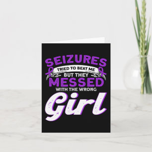 Epilepsy Awareness Seizures Tried To Beat Epilepsy Card