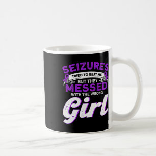Epilepsy Awareness Seizures Tried To Beat Epilepsy Coffee Mug