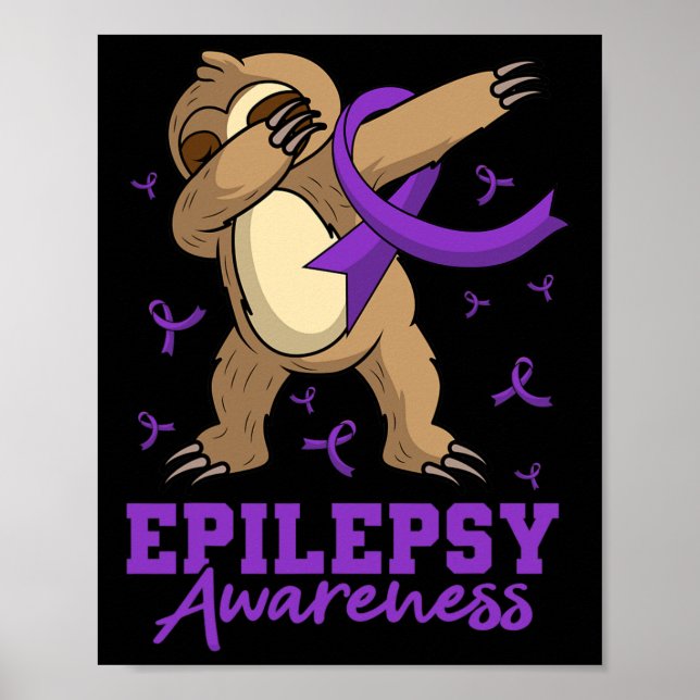 Epilepsy Awareness Sloth Dabbing Epileptic Epileps Poster (Front)