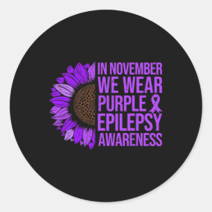 Epilepsy Awareness Sunflower In November We Wear P Classic Round Sticker