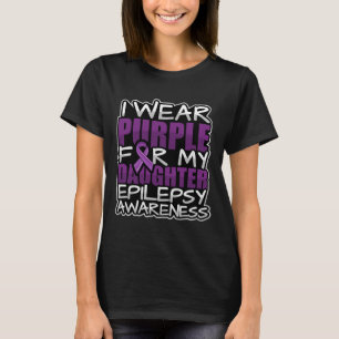 Epilepsy Awareness Support Purple Ribbon Daughter T-Shirt
