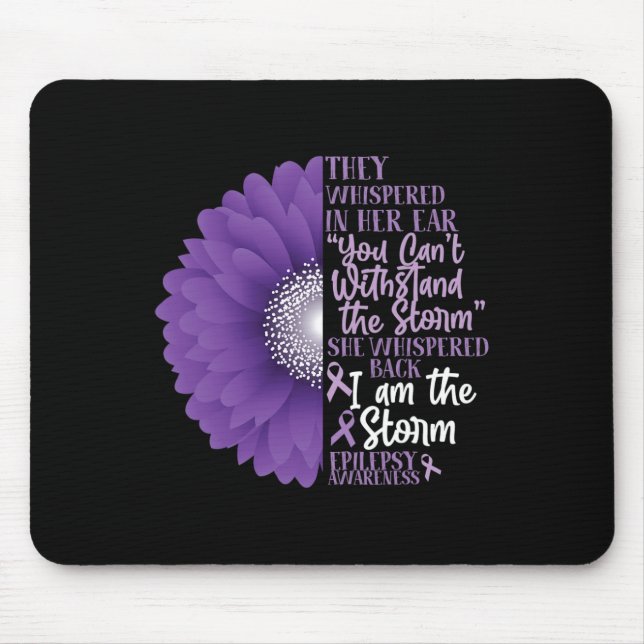 Epilepsy Awareness They Whispered In Her Ear Flowe Mouse Pad (Front)