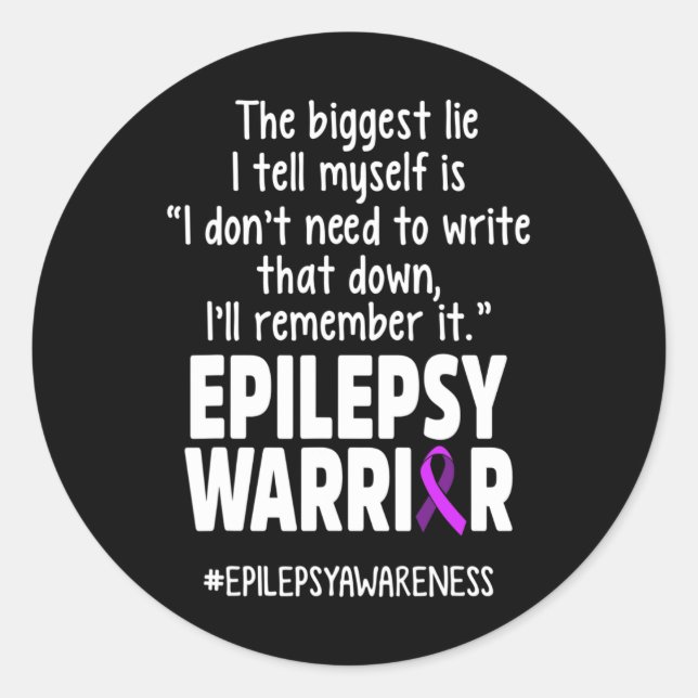 Epilepsy Awareness Write It Epileptic Warrior Surv Classic Round Sticker (Front)