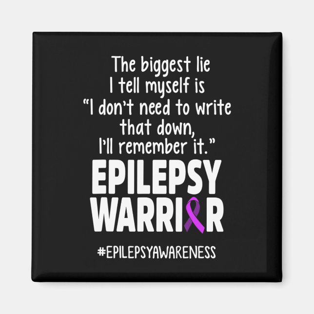 Epilepsy Awareness Write It Epileptic Warrior Surv Magnet (Front)