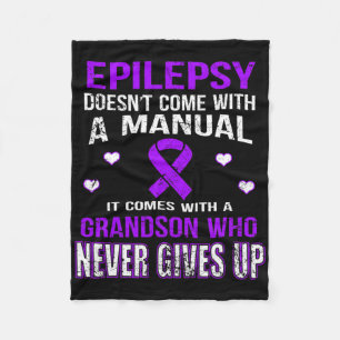 Epilepsy Comes With A Grandson Who Never Gives Up Fleece Blanket