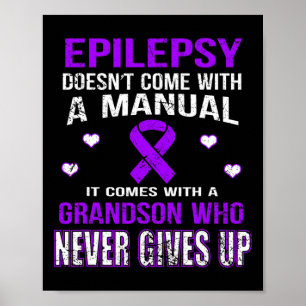 Epilepsy Comes With A Grandson Who Never Gives Up Poster